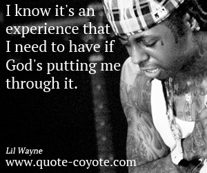 Back > Quotes For > Lil Wayne Quotes About God