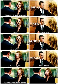 Bitch slap! -Damn straight. {gif} xD Oh, Donna. #suits