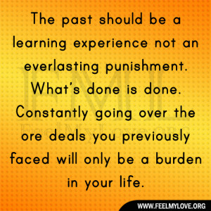 The past should be a learning experience not an everlasting punishment ...
