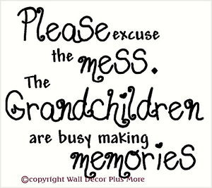 Grandchildren-Making-Memories-Excuse-Mess-Wall-Sticker-Quote-Letters ...