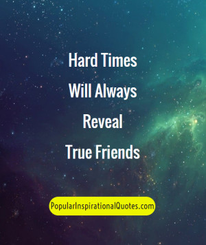 Best Friends Hard Times Quotes