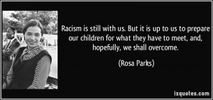 Black Racism Quotes Racism is still with us