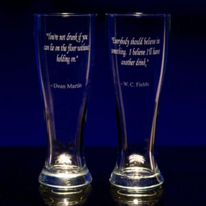 Great Drinking Quotes Pilsner Glasses