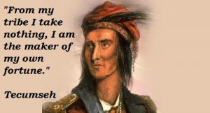 Tecumseh famous quotes 5