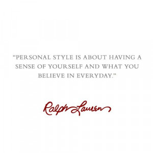 Personal Style @Ralph Lauren #quotes