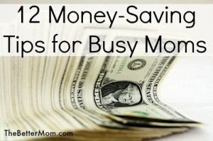 how much we make, it always seems that we need more.Money Saving Tips ...