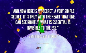 quote-Antoine-de-Saint-Exupery-and-now-here-is-my-secret-a-1672.png