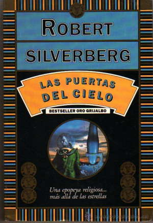 Robert SILVERBERG Las puertas del cielo Barcelona 1991 Libros de