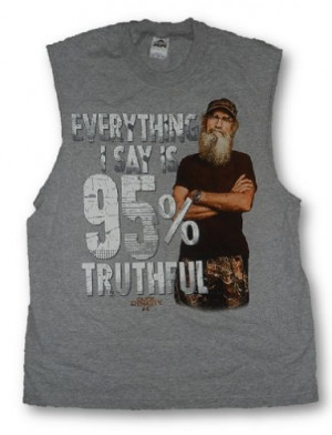 Duck Dynasty Tee Uncle Si Everything I Say .. 95% Truthful Muscle Tank ...