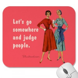 Being judgmental: No longer just a stereotype for 50s gossiping ...