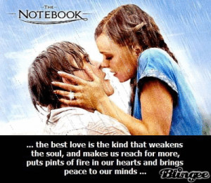 The Notebook Quotes About Love The notebook quotes about love