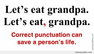 Correct punctuation can save a person’s life