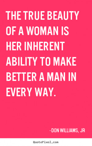 Quotes About True Beauty the true beauty of a woman