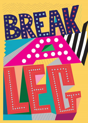 Break A Leg Quotes