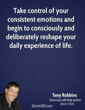Take control of your consistent emotions and begin to consciously and ...