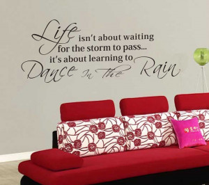 Life-Quotes-Dance-In-The-Rain-Wall-Sticker-Inspirational-Wall-Decals ...
