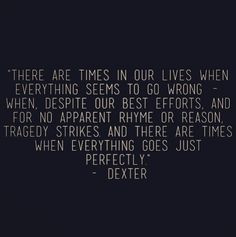 ... dexter quotes dexter disciples quotes 3 dexter morgan quotes dexter