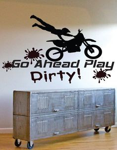 Vinyl Decal Motocross - Motorcycle - Dirtbike Quote Go Ahead Play ...