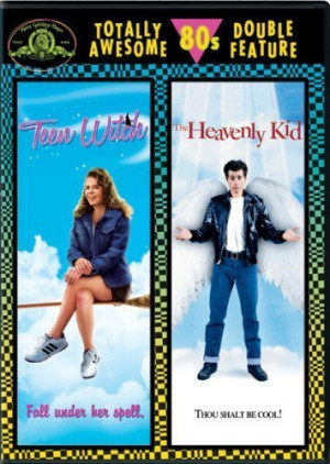 Titles: The Heavenly Kid , Teen Witch