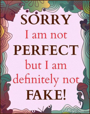 im not fake life quotes quotes cute quote colorful life quote girly ...
