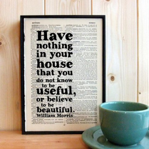 William Morris Quote On House - Art Print by Bookishly