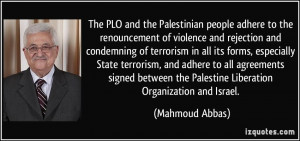 The PLO and the Palestinian people adhere to the renouncement of ...