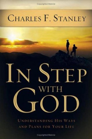 Start by marking “In Step with God: Understanding His Ways and Plans ...