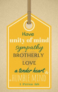 Have unity of mind, sympathy, brotherly love, a tender heart and a ...