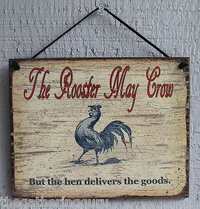 ... NEW-Rooster-May-Crow-But-Hen-Delivers-Woman-Quote-Saying-Wood-Sign