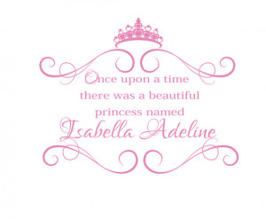 ... Time There Was A Princess Personalized Name Wall Decal Quote Girl Baby
