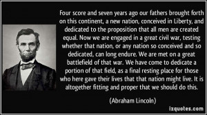 Four score and seven years ago our fathers brought forth on this ...