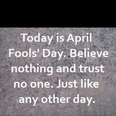 12. April Fools Day Quote – Fool me once, shame on you. Fool me ...