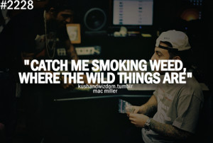 kushandwizdom #quotes #mac miller #mac miller quotes