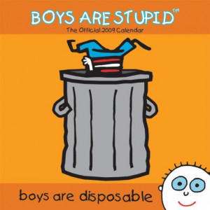 Stupid boys