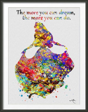 Dream More. The more you can dream, the more you can do. As the quote ...
