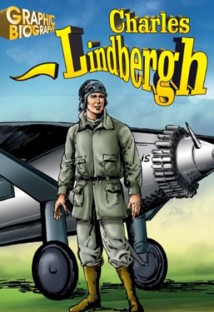 Charles Lindbergh, Graphic Biography (Saddleback Graphic Biographies)