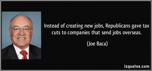 Instead of creating new jobs, Republicans gave tax cuts to companies ...