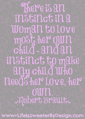 This Mother’s Love quote is so beautiful to me. I think it speaks to ...