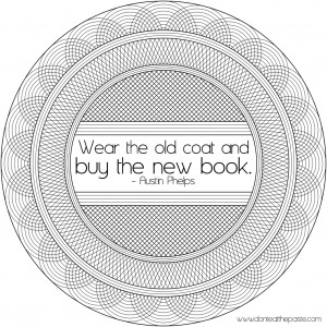 Wear the old coat and buy the new book quote