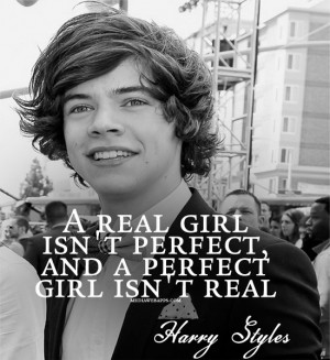 Harry Styles Facts And Quotes About Girls A real girl