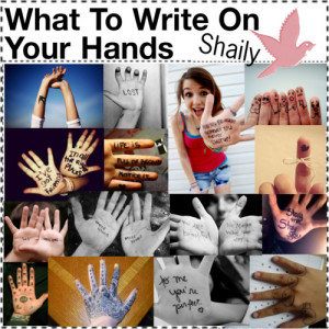 What To Write On Your Hands. - Polyvore