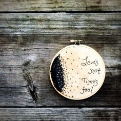 Embroidery hoop art - Shakespeare Quote - Romantic Gift - gift for her ...