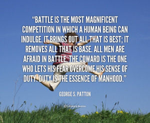 File Name : quote-George-S.-Patton-battle-is-the-most-magnificent ...