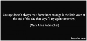 More Mary Anne Radmacher Quotes