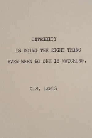 are here: Home › Quotes › I know some people that lack integrity ...