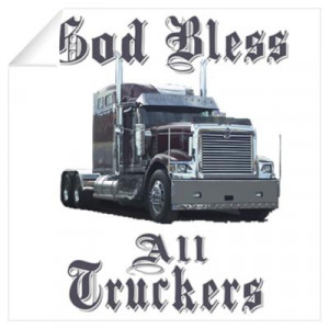 CafePress > Wall Art > Wall Decals > God Bless All Truckers Wall Decal