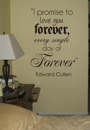 PROMISE TO LOVE YOU FOREVER TWILIGHT QUOTE decal
