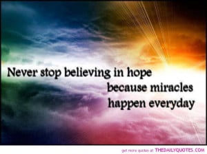 hope-miracles-god-believe-life-quotes-sayings-pictures-quote-pics.jpg