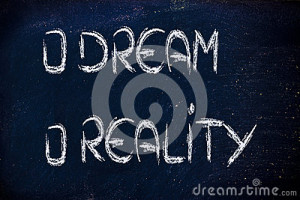 Funny conceptual design, choice between dream or reality.