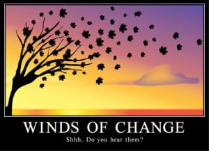 Do you hear the winds of change?